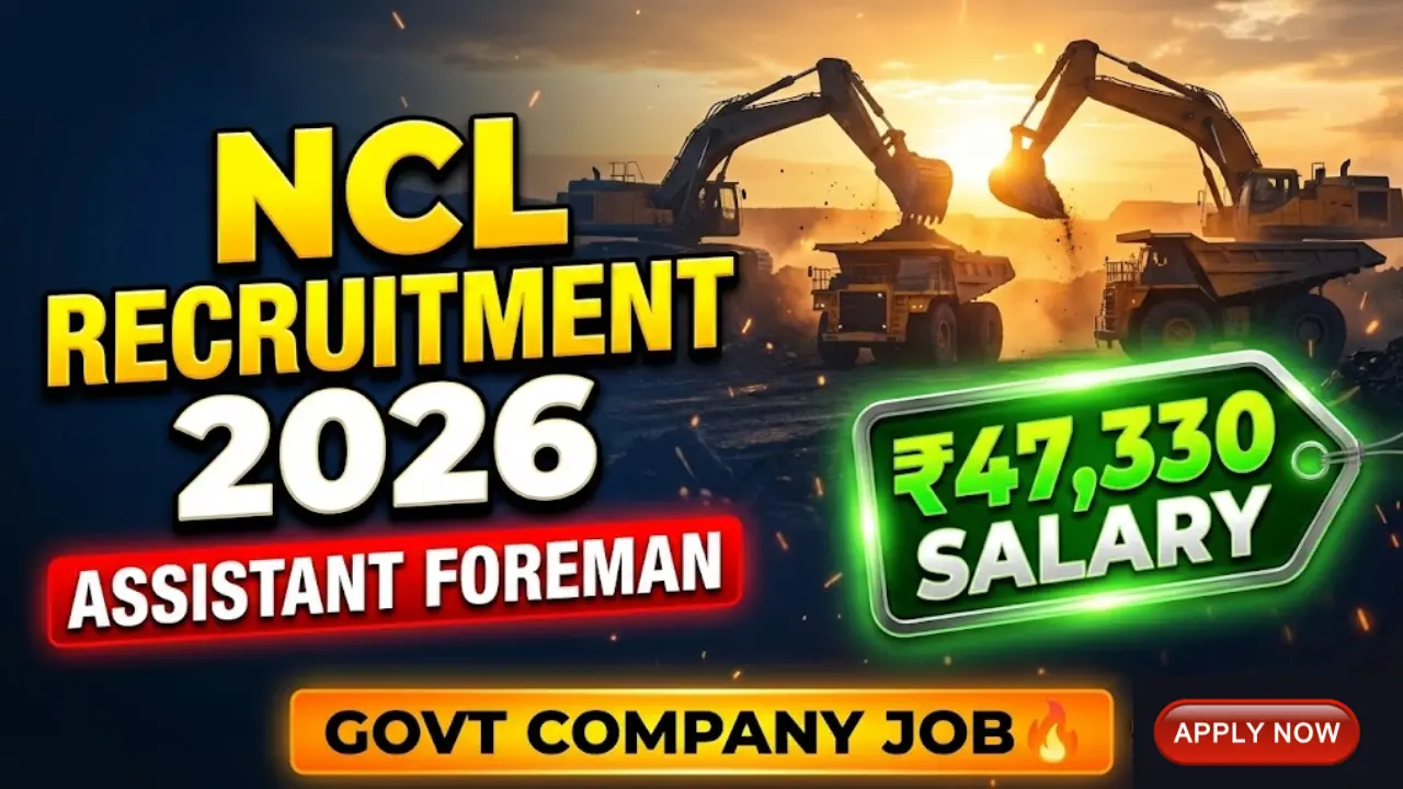NCL Assistant Foreman Recruitment 2026